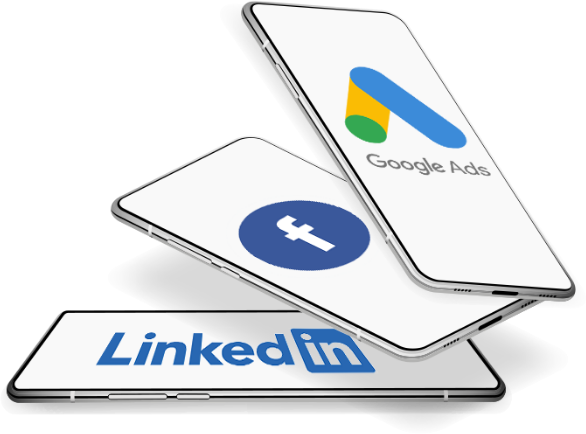 Cellphones showing the LinkedIn, Facebook and Google Ads logos.